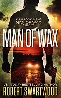 Man of Wax (Man of Wax Trilogy Book 1) Kindle Edition